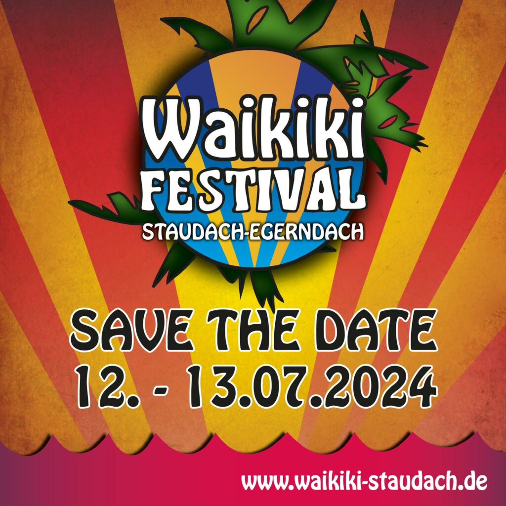 Das Lineup 2024 ist komplett! Waikiki Festival Staudach